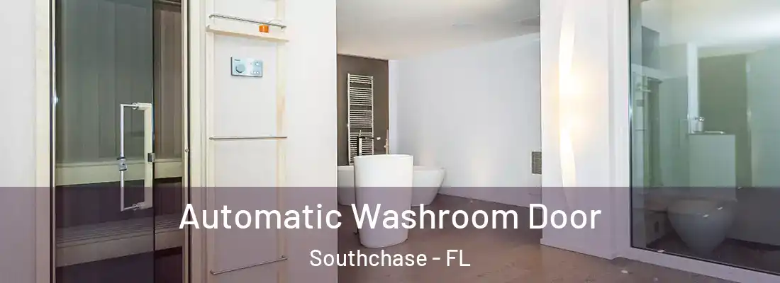 Automatic Washroom Door Southchase - FL