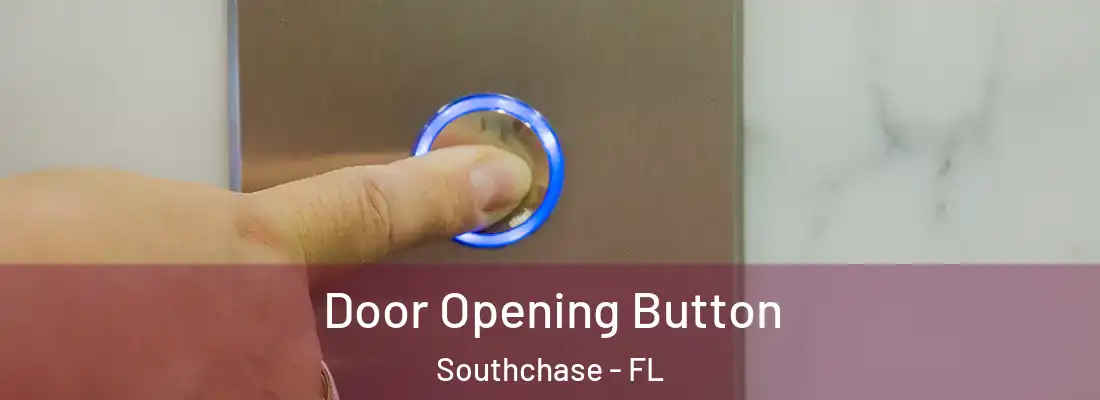  Door Opening Button Southchase - FL