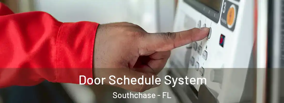 Door Schedule System Southchase - FL