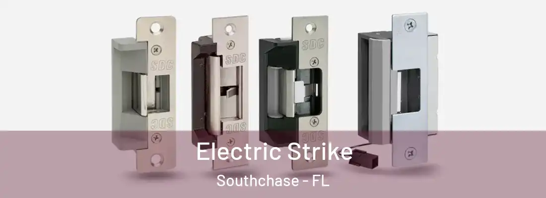  Electric Strike Southchase - FL