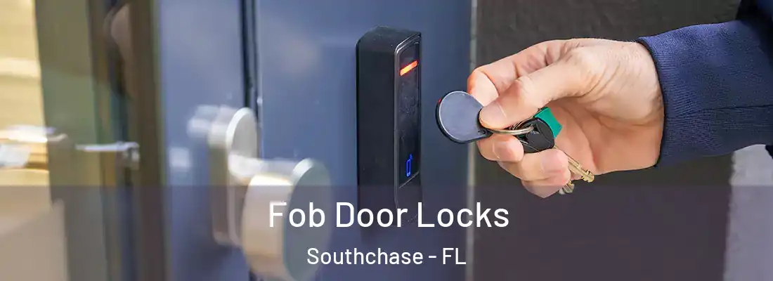  Fob Door Locks Southchase - FL