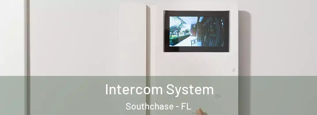 Intercom System Southchase - FL