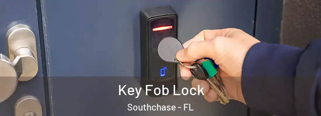  Key Fob Lock Southchase - FL