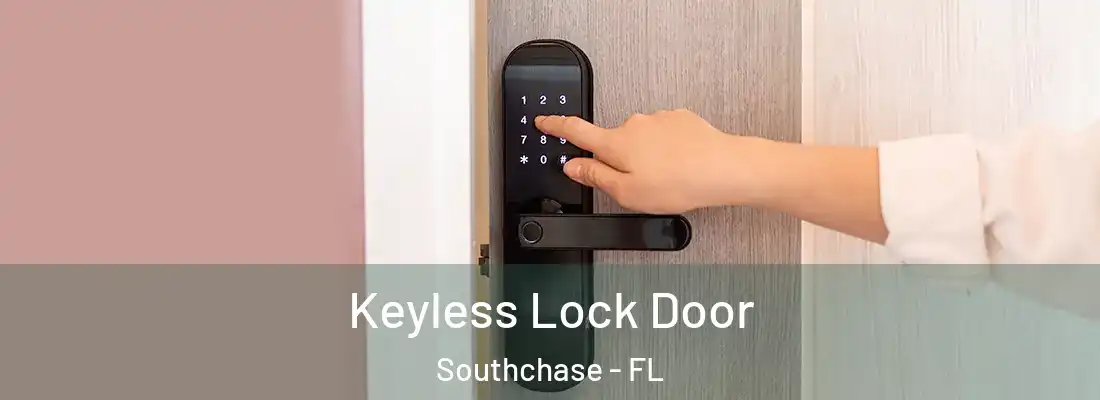  Keyless Lock Door Southchase - FL