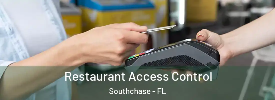  Restaurant Access Control Southchase - FL
