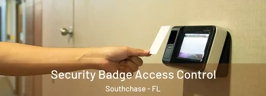Security Badge Access Control Southchase - FL