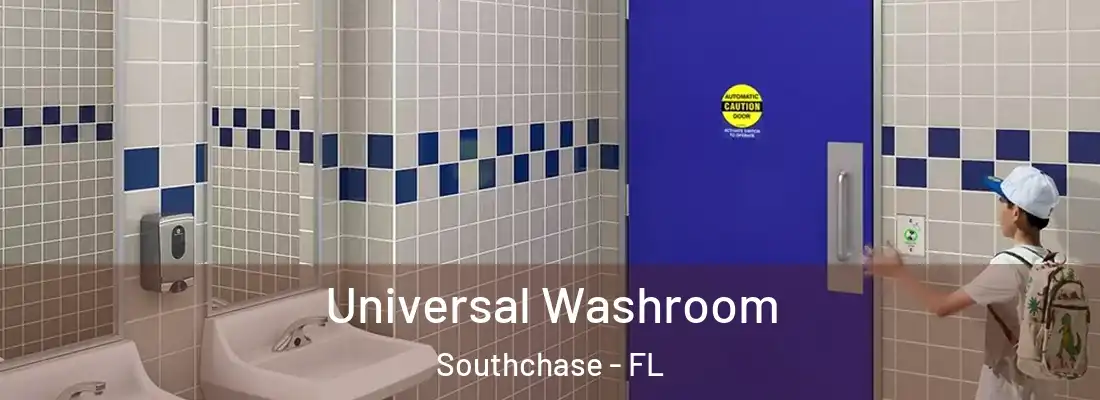  Universal Washroom Southchase - FL