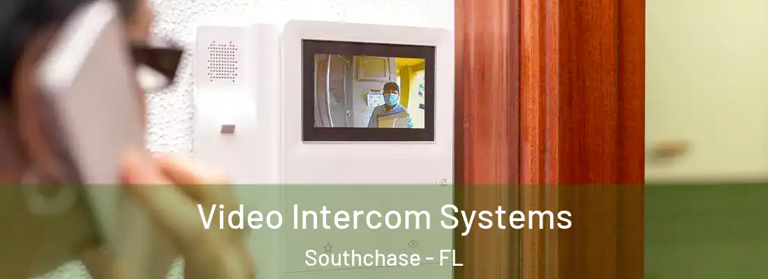  Video Intercom Systems Southchase - FL